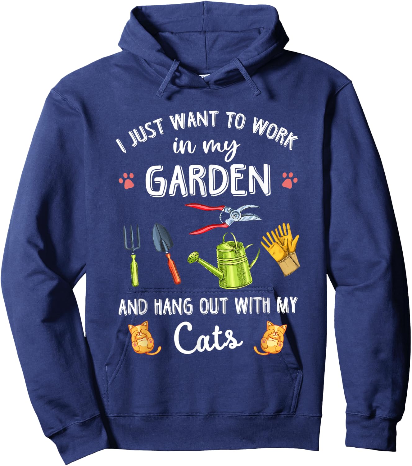 I Just Want To Work In My Garden & Hang Out With My Cats Hoodie - Hoodie | Navy