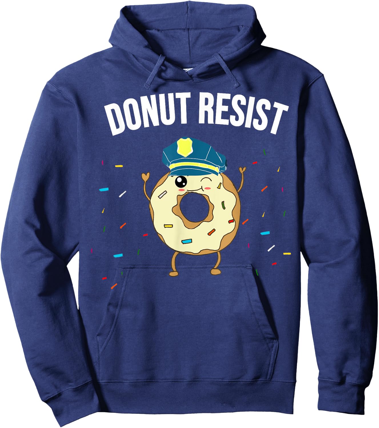 Donut Resist Meme Funny Police Officer Support Theme Quote Hoodie - Hoodie | Navy