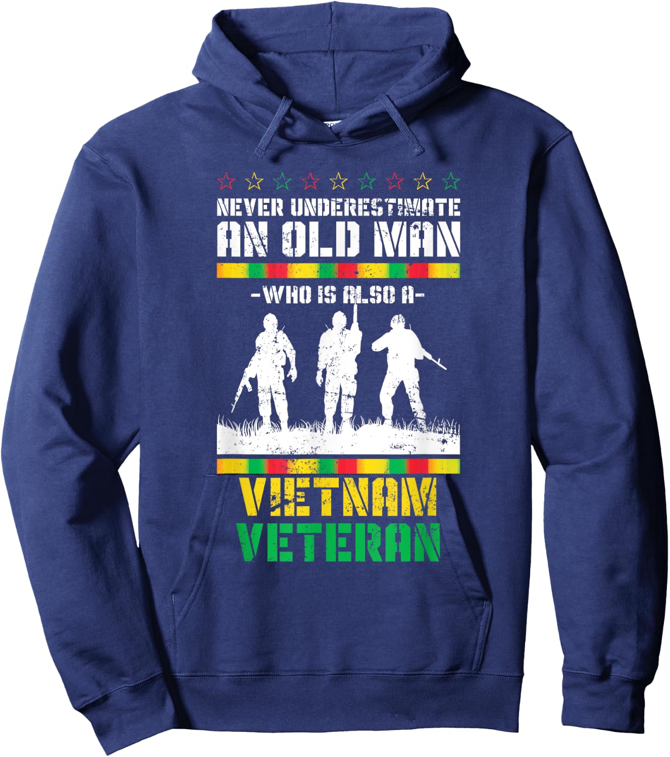 Never Underestimate An Old Men Who Is Also A Vietnam Veteran Hoodie - Hoodie | Navy