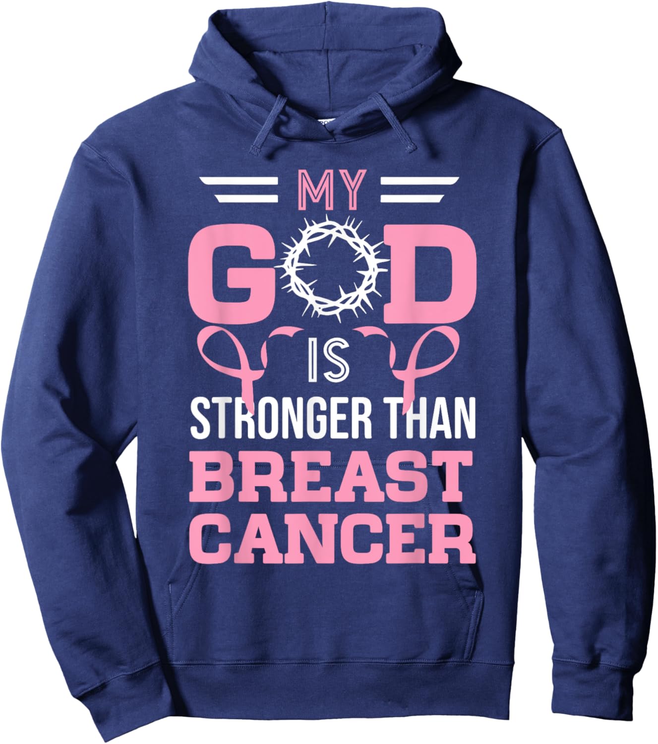 My God Is Stronger Than Breast Cancer Awareness Christian Hoodie - Hoodie | Navy