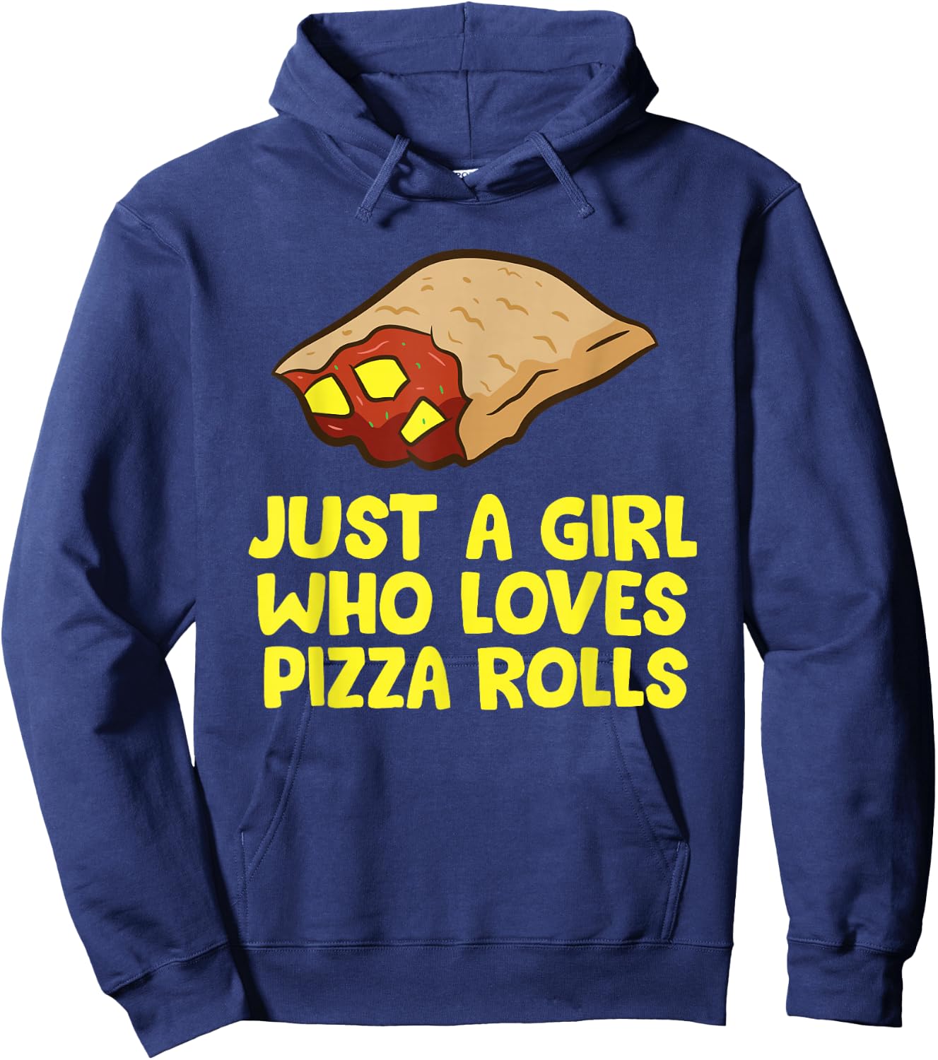 Funny Pizza Roll Just a Girl Who Loves Pizza Rolls Hoodie - Hoodie | Navy