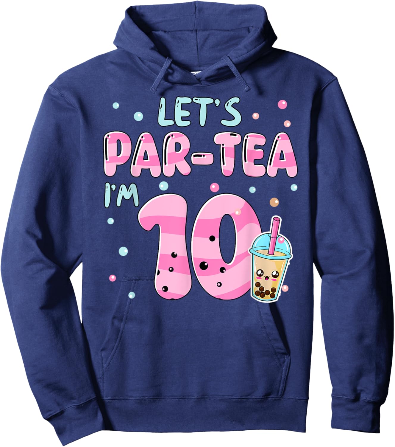 Let's Par-tea I'm 10 Years Old 10th Birthday Bubble Boba Tea Hoodie - Hoodie | Navy