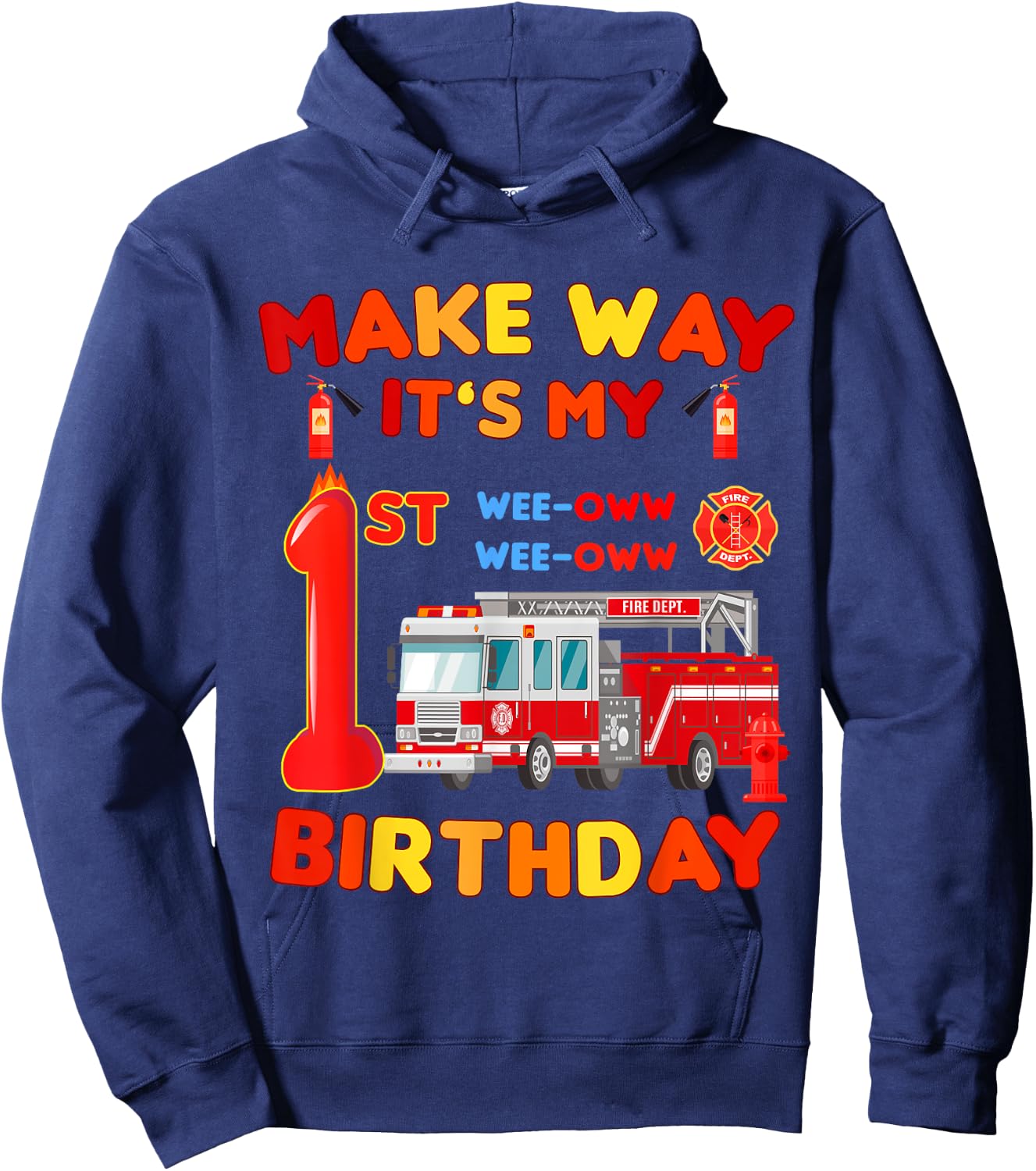 make way it's my 1st Birthday Firefighter firetruck toddler Hoodie - Hoodie | Navy