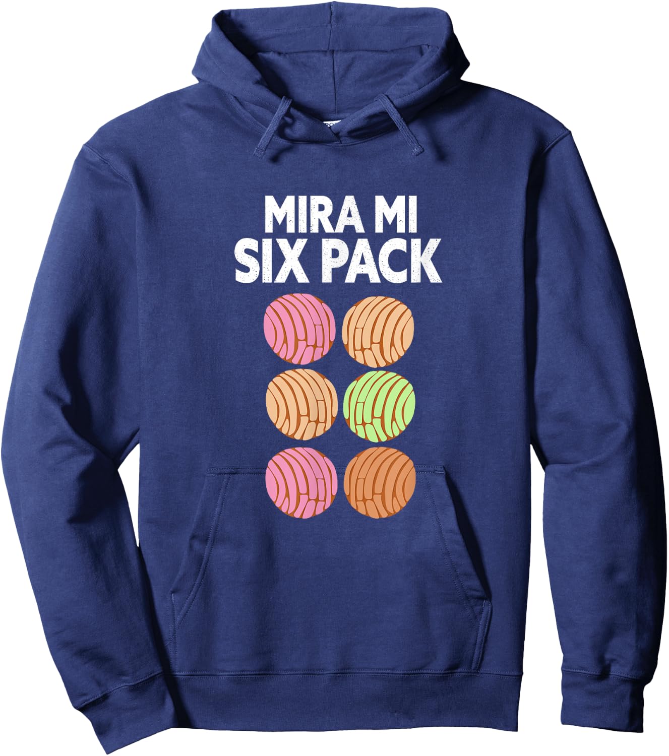 Mira Mi Six-Pack. Funny Latino Mexican Concha Version. Hoodie - Hoodie | Navy