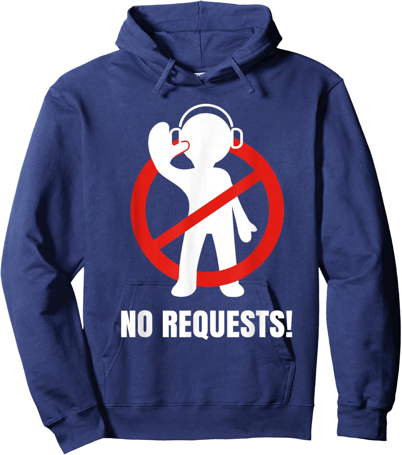 No Requests DJ Shirt | Cool DJ Gear | Music DJ | Deejay Hoodie - Hoodie | Navy