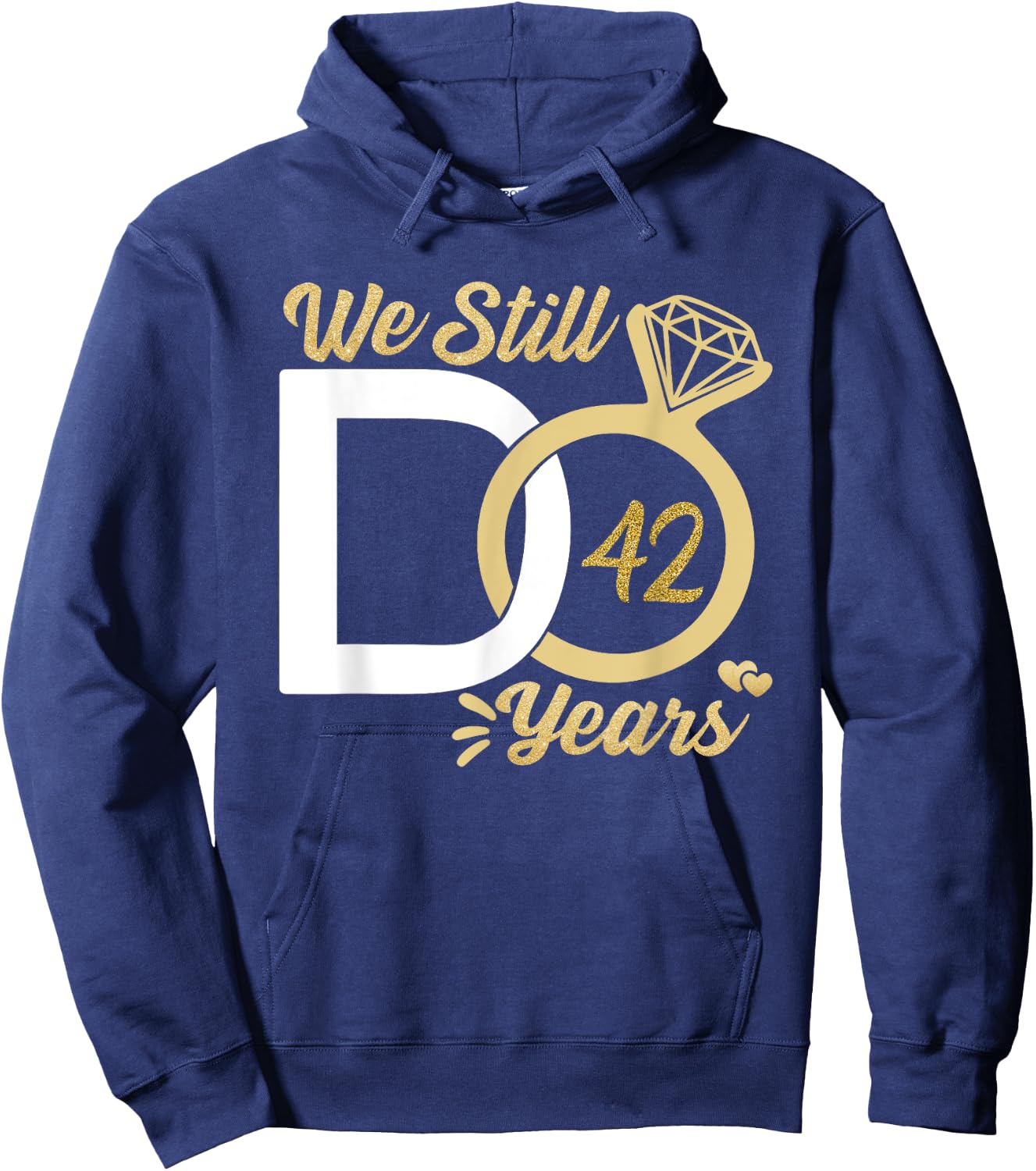 We still do 42 year wedding anniversary couples celebration Hoodie - Hoodie | Navy