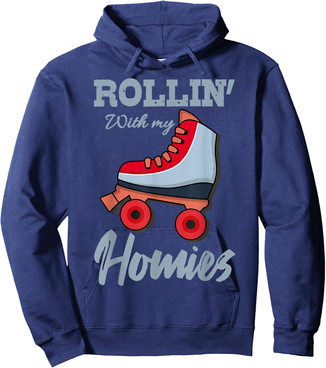 ROLLIN WITH MY HOMIES Roller Skates Roller Girl Skates Hoodie - Hoodie | Navy