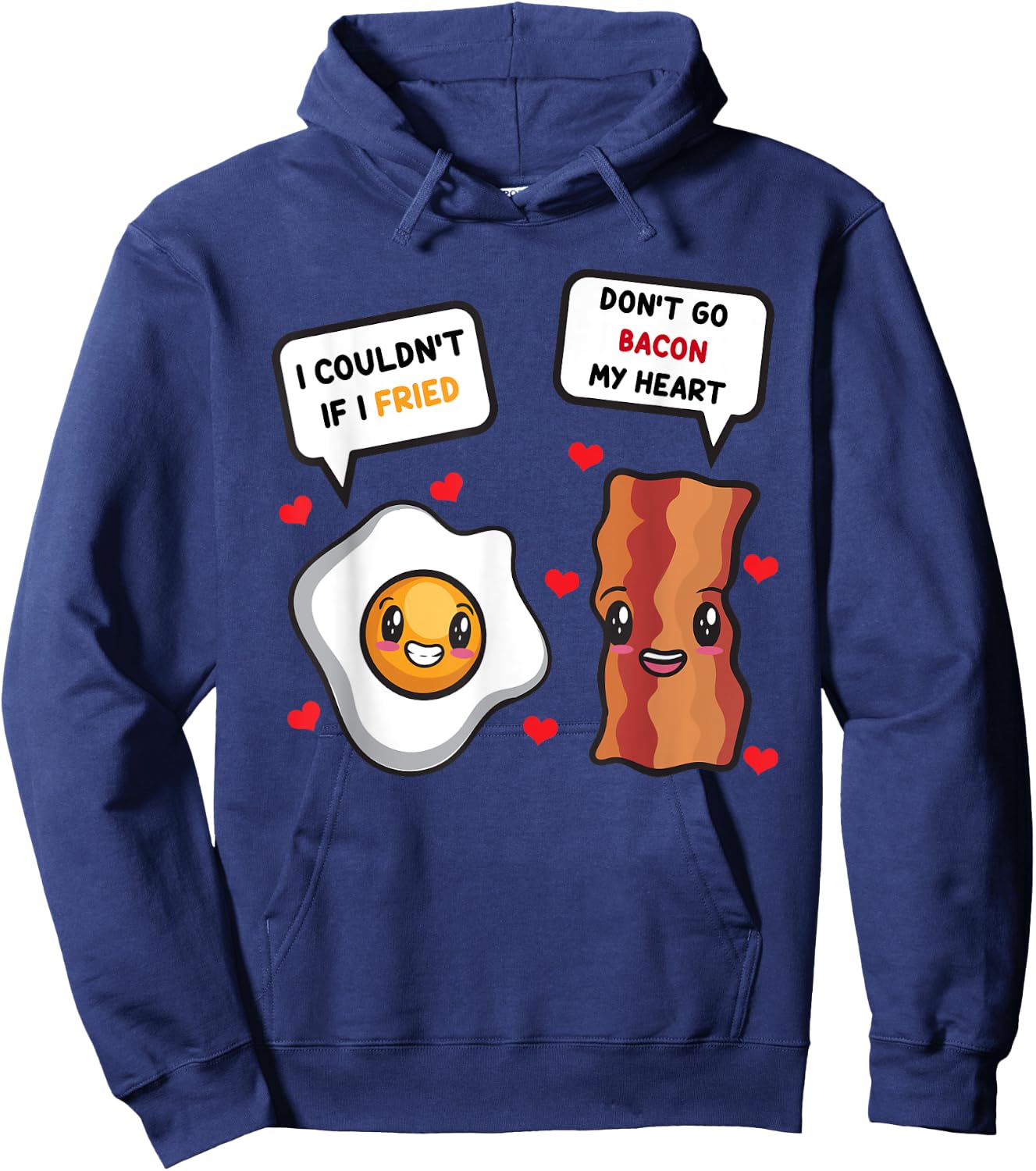 Funny Don't Go Bacon My Heart Cool Bacon And Egg Gift Foodie Hoodie - Hoodie | Navy