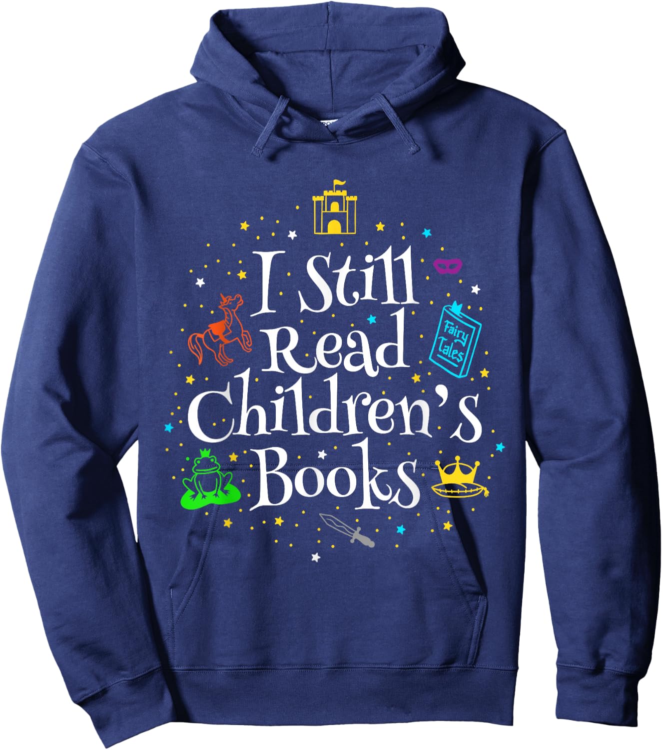 I Still Read Children's Books Hoodie - Hoodie | Navy