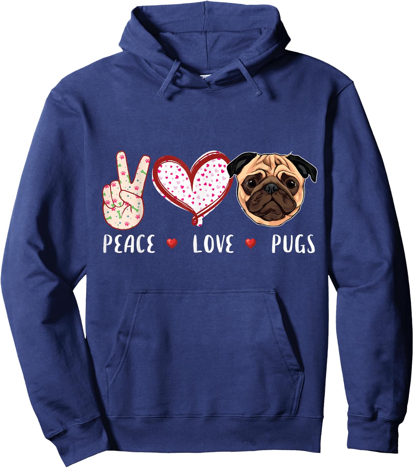 Peace Love Pugs Gift Women Kids Pugs Dog Hoodie - Hoodie | Navy