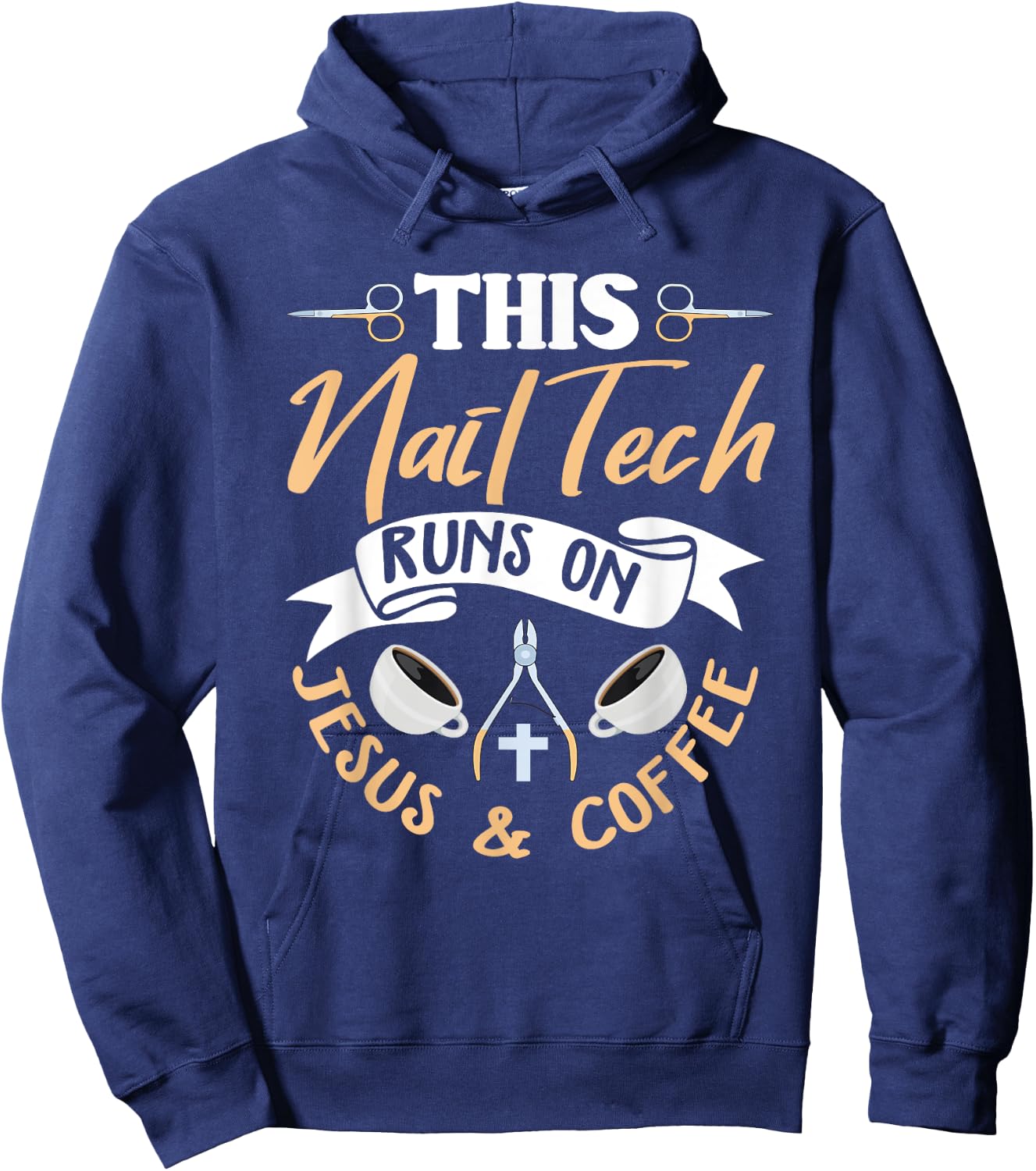 Christian Nail Tech Shirt Jesus Saying Nail Technician Gift Hoodie - Hoodie | Navy
