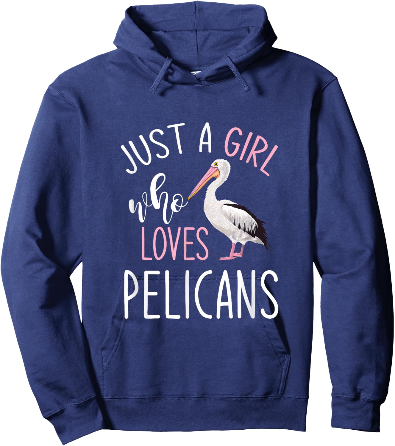 Just A Girl Who Loves Pelicans Pelican Hoodie - Hoodie | Navy