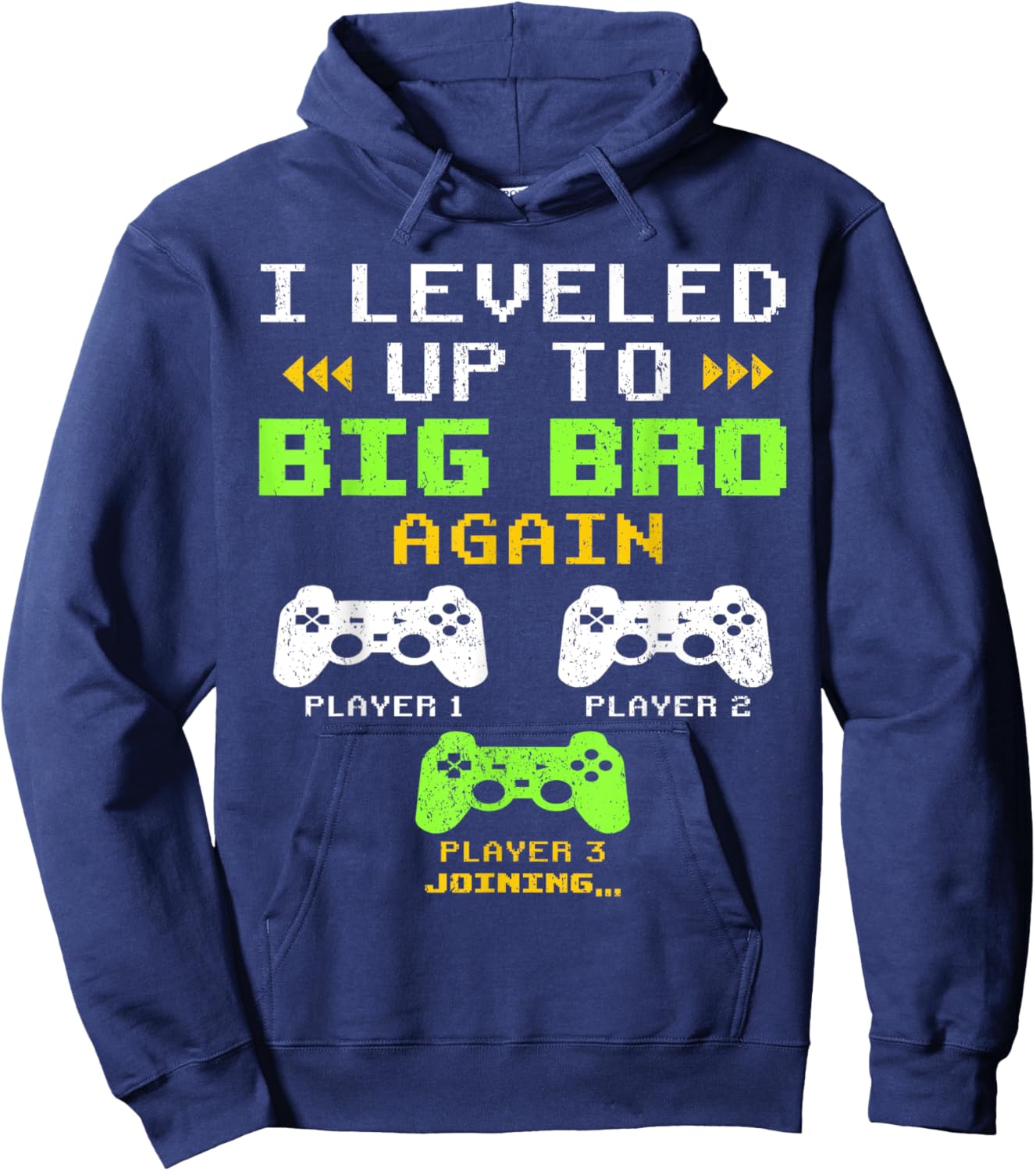 I Leveled Up To Big Bro Again, Gaming Big Brother Of 2 Hoodie - Hoodie | Navy