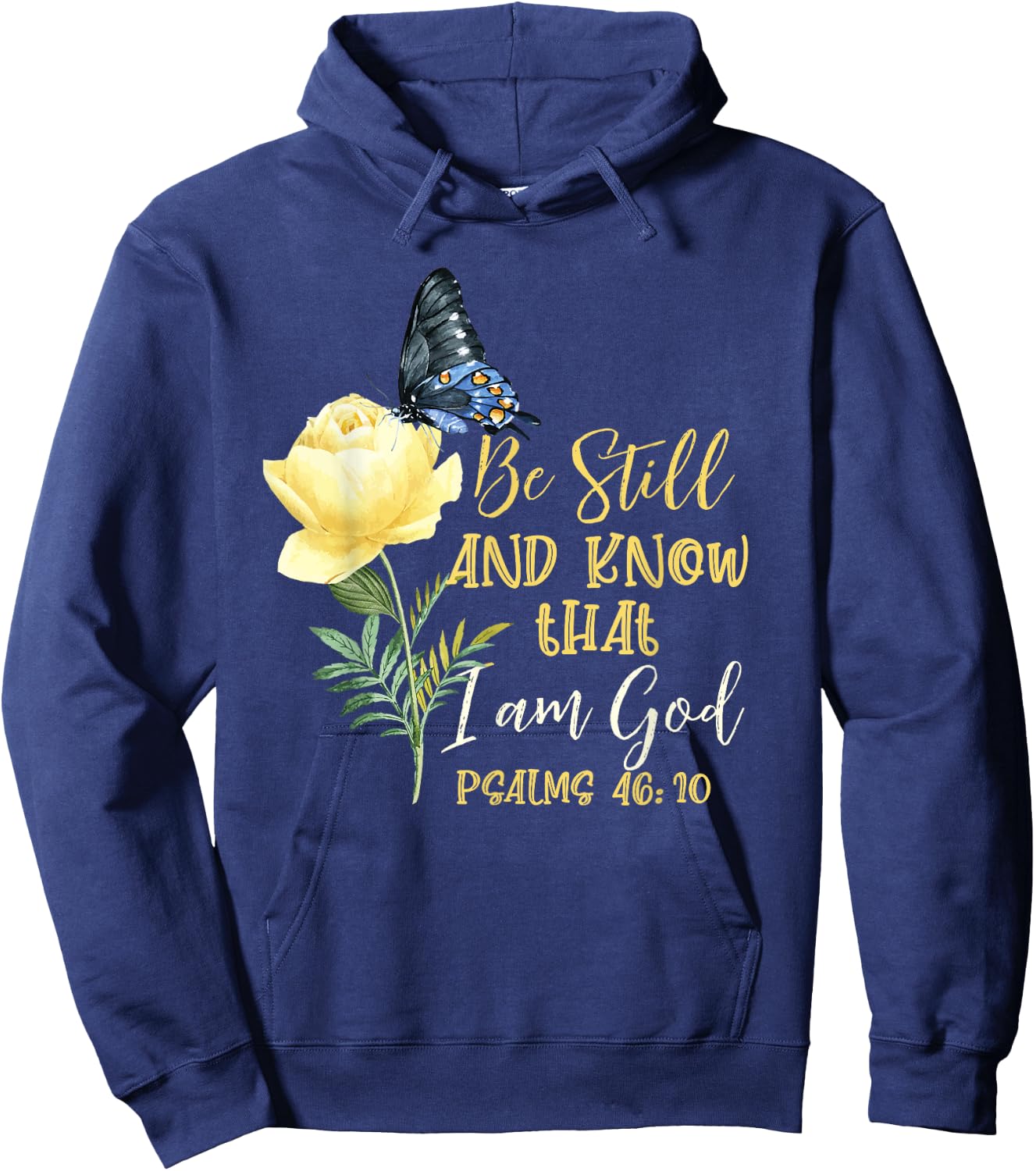 Christian Bible Verse Psalm 46 10 Flower Butterfly Hoodie - Hoodie | Navy