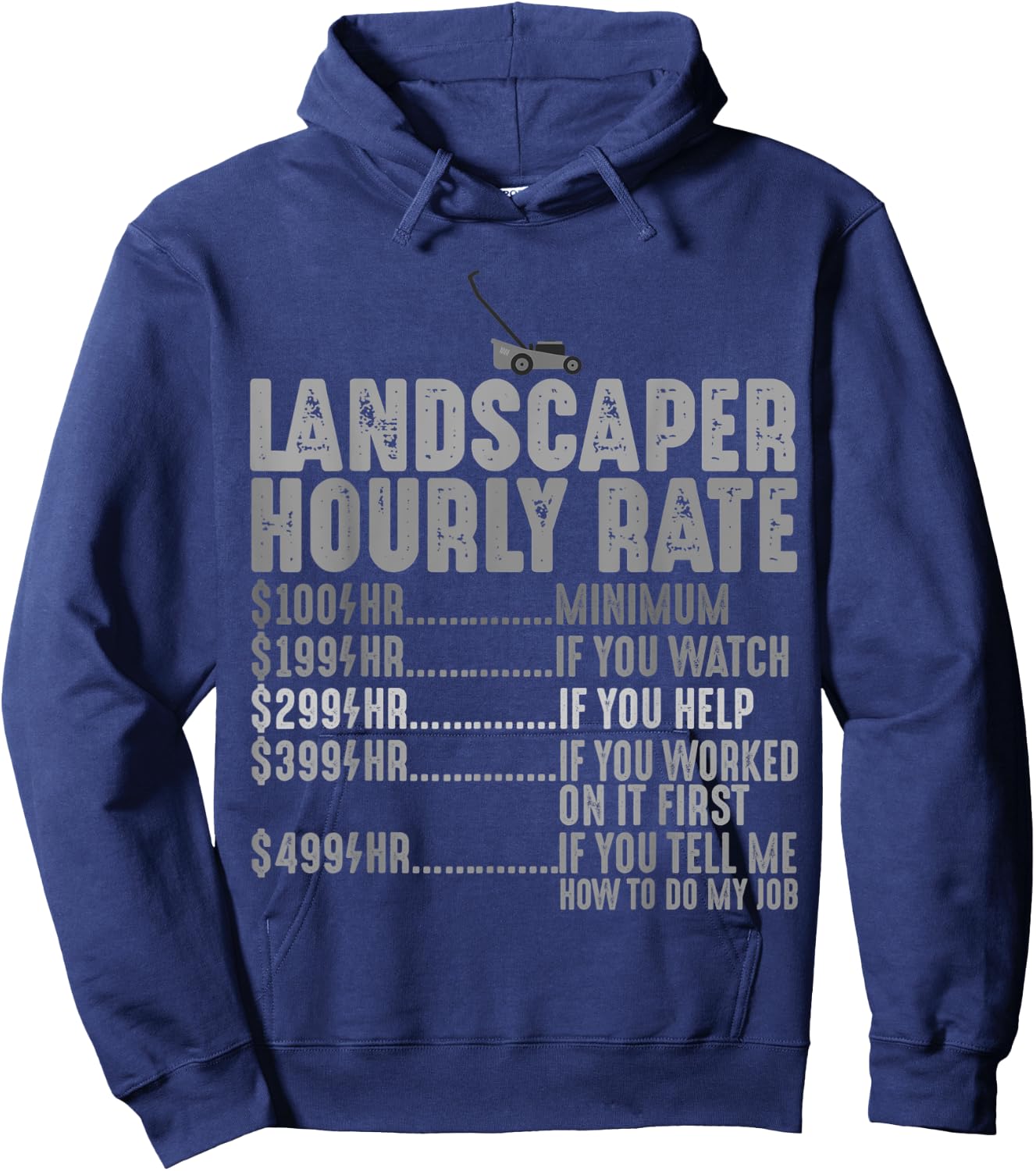 Lawn Mower Gifts Landscaper Hourly Rate Funny Mowing Hoodie - Hoodie | Navy