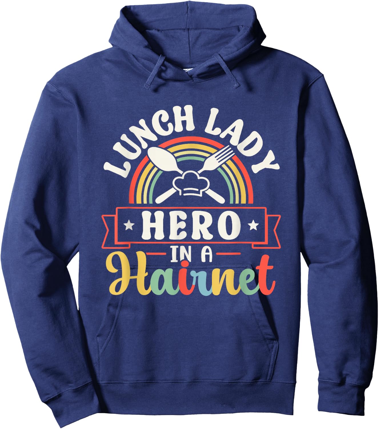 Lunch Lady Hero In A Hairnet Ladies School Cafeteria Worker Hoodie - Hoodie | Navy