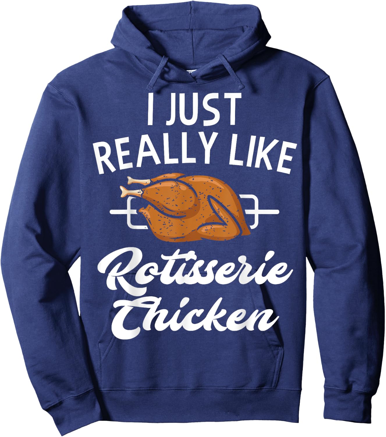 Rotisserie Chicken Apparel - Funny Chicken Lover Design Hoodie - Hoodie | Navy