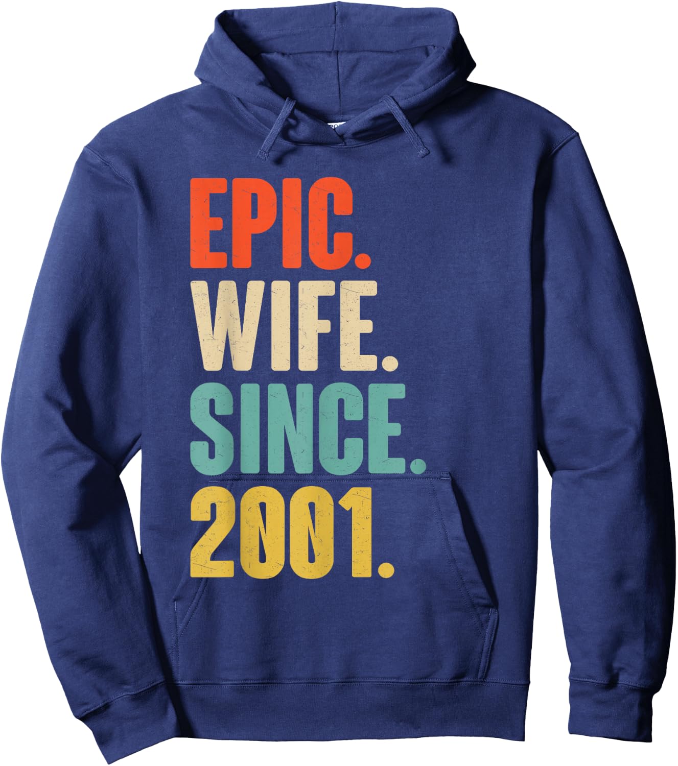 25th Wedding Anniversary - Epic Wife Since 2001 Hoodie - Hoodie | Navy
