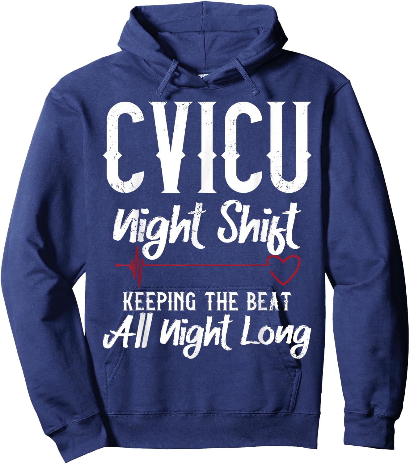 CVICU Night Shift Nurse - Keeping The Beat Hoodie - Hoodie | Navy