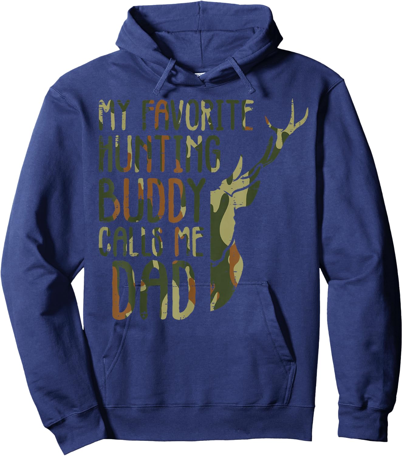 Camo Favorite Hunting Buddy Calls Me Dad Deer Hunter Dad Men Hoodie - Hoodie | Navy