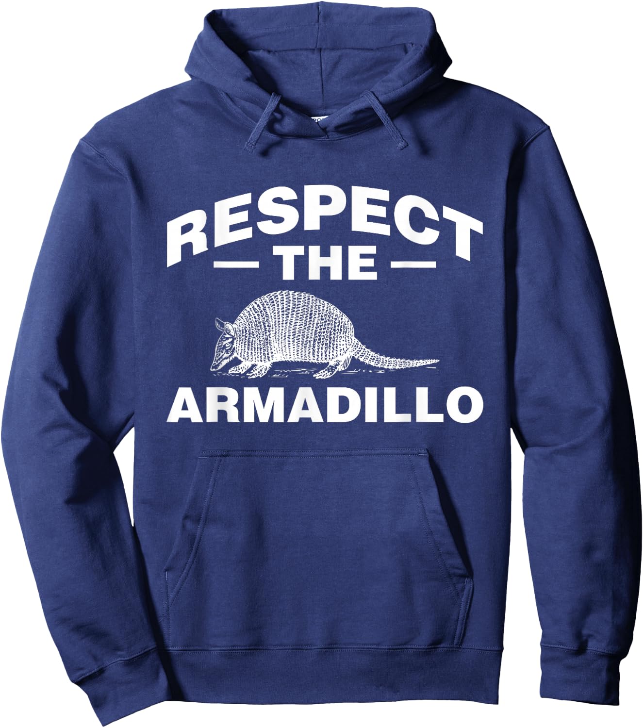 Respect The Armadillo Armadillo South America North America Animal Hoodie - Hoodie | Navy