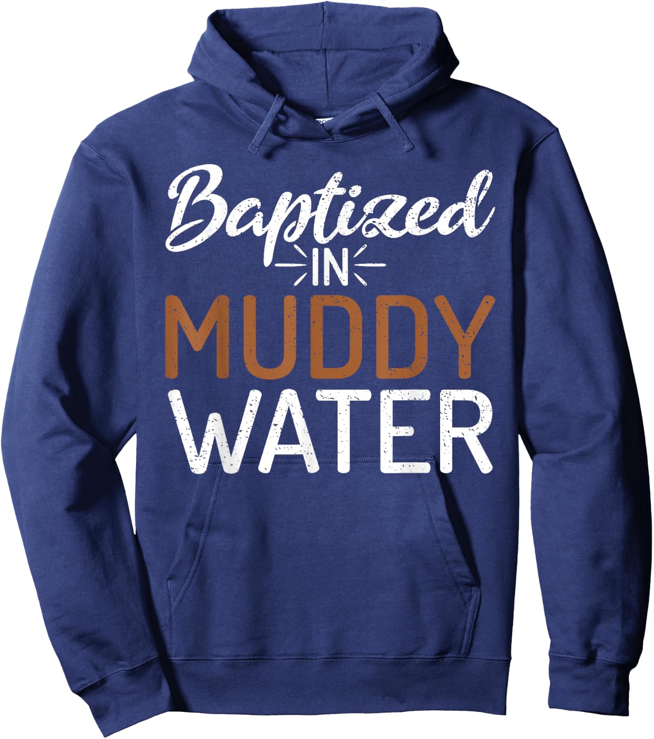 Baptized In Muddy Water - Mud Running Muddy Quad Biker Hoodie - Hoodie | Navy