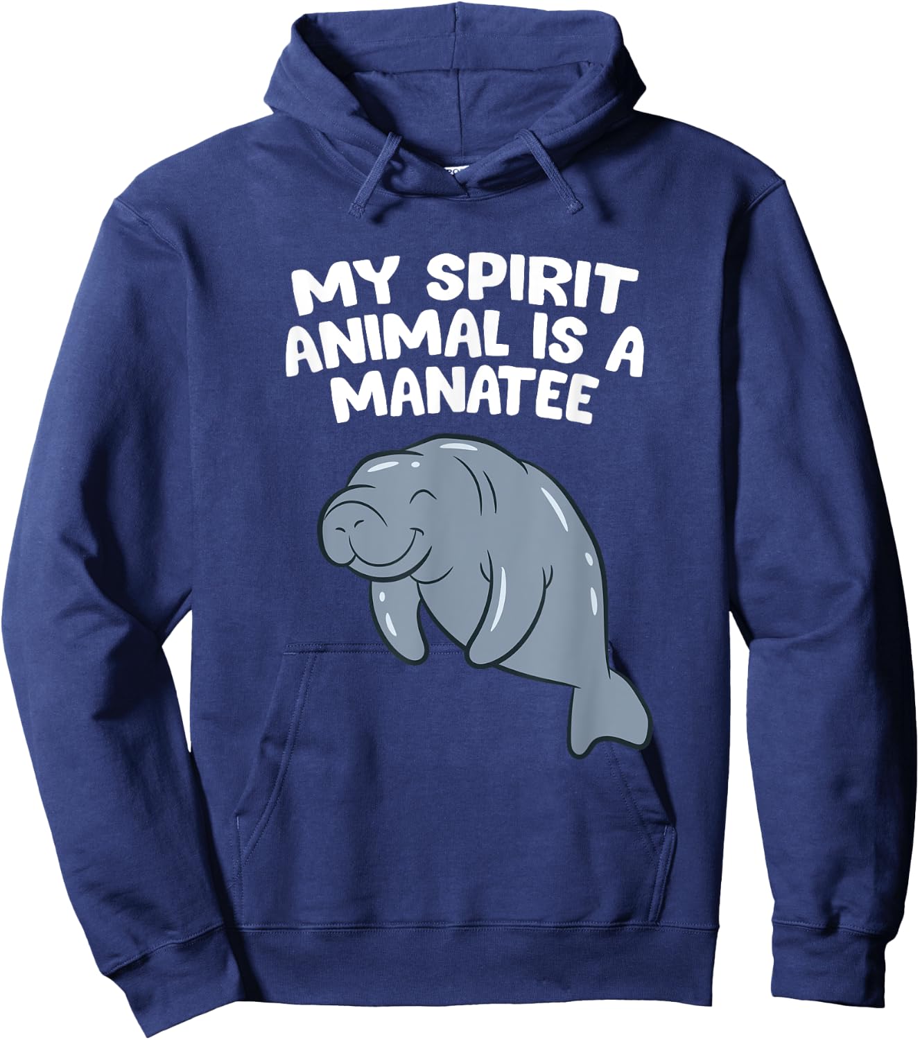 Funny Manatee Lover Gift My Spirit Animal Is A Manatee Hoodie - Hoodie | Navy