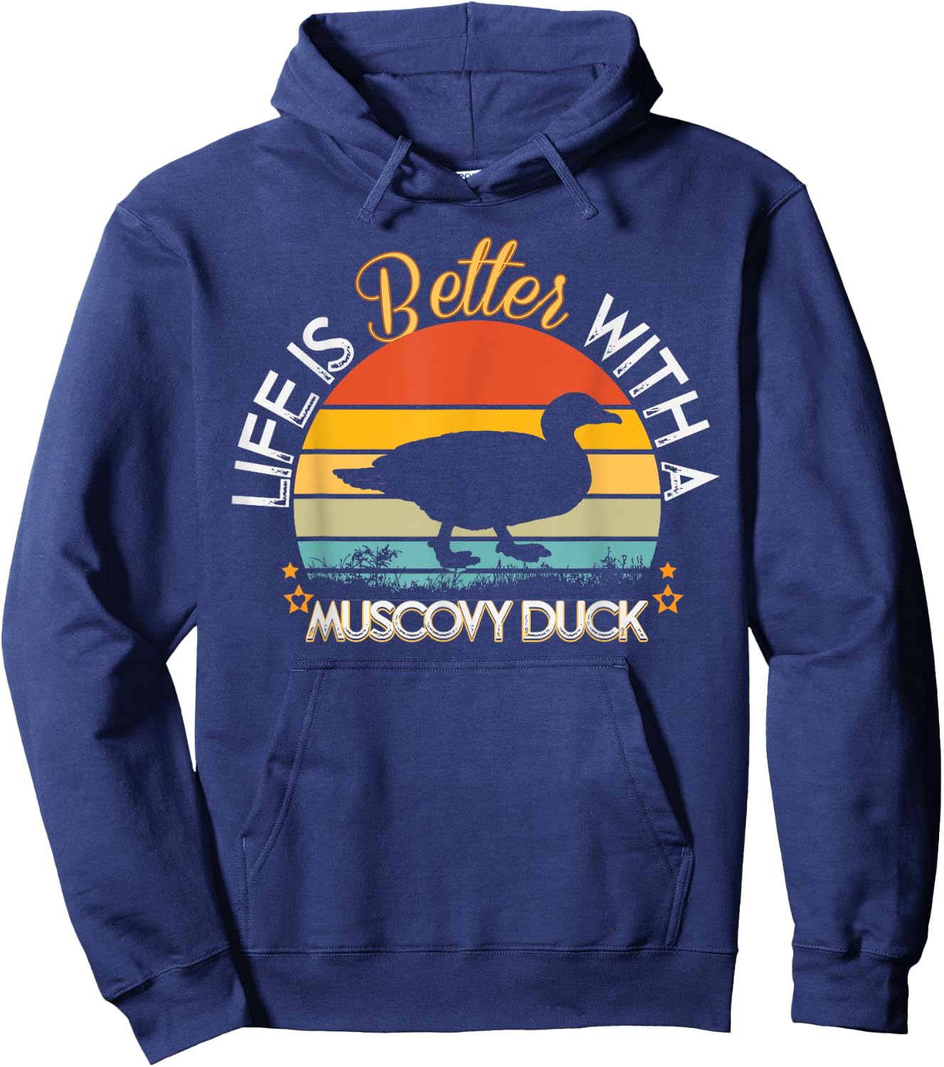 Life is Better With a Muscovy Duck - Funny Duck Lover Gift Hoodie - Hoodie | Navy