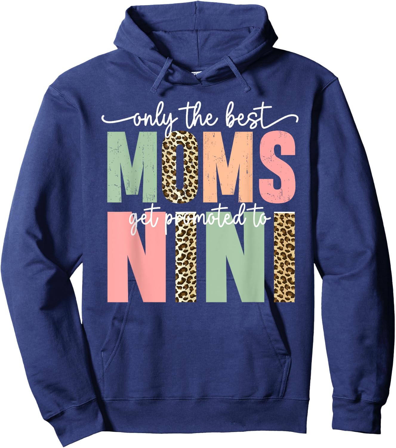 Great Moms Get Promoted to Nini Birthday Gift Grandma Hoodie - Hoodie | Navy