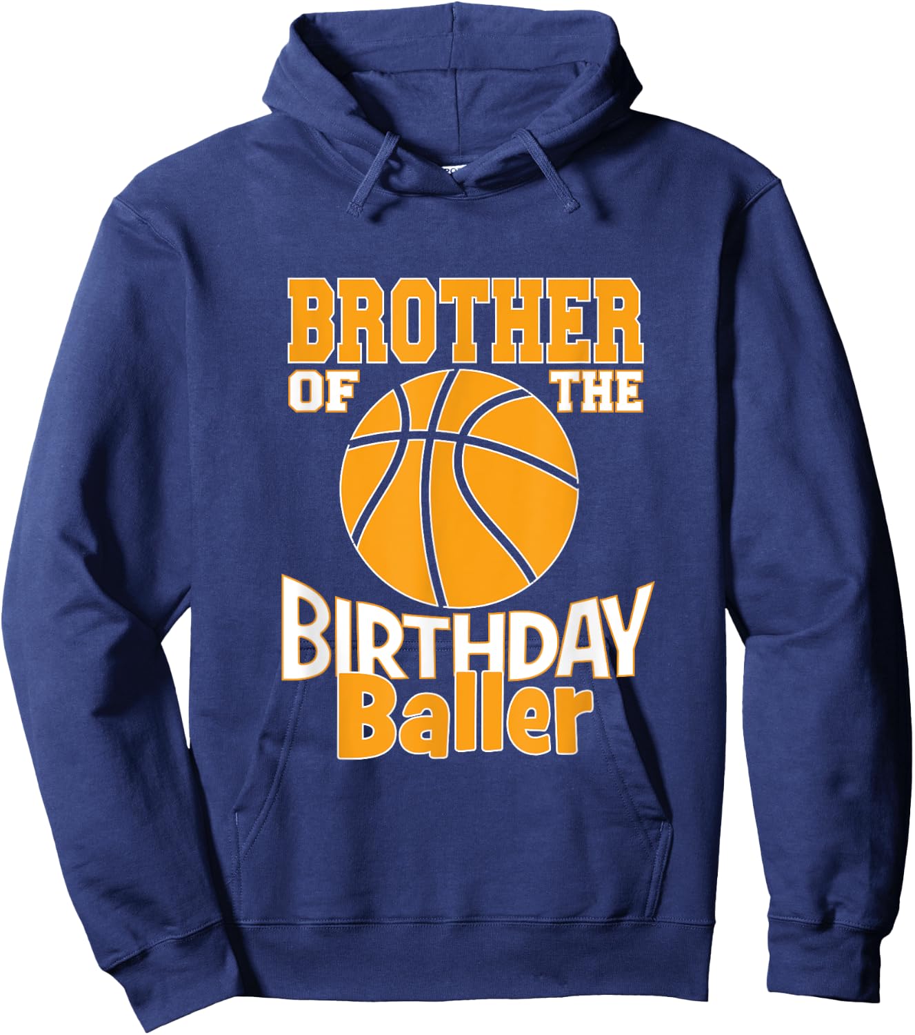 Brother Of The Birthday Baller Basketball Themed Party Hoodie - Hoodie | Navy