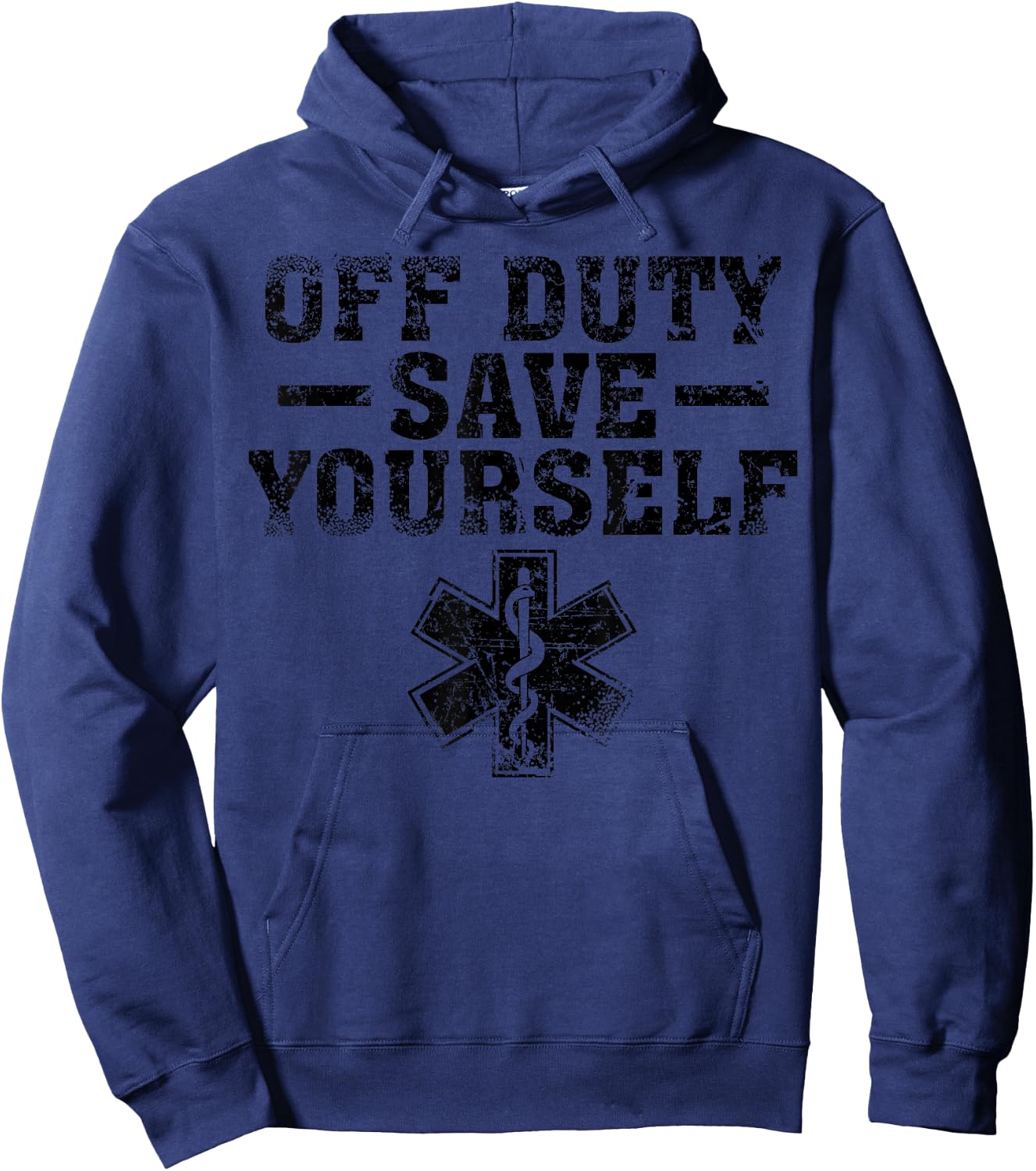 Funny Off Duty Save Yourself Gift | Cute Paramedic Men Women Hoodie - Hoodie | Navy