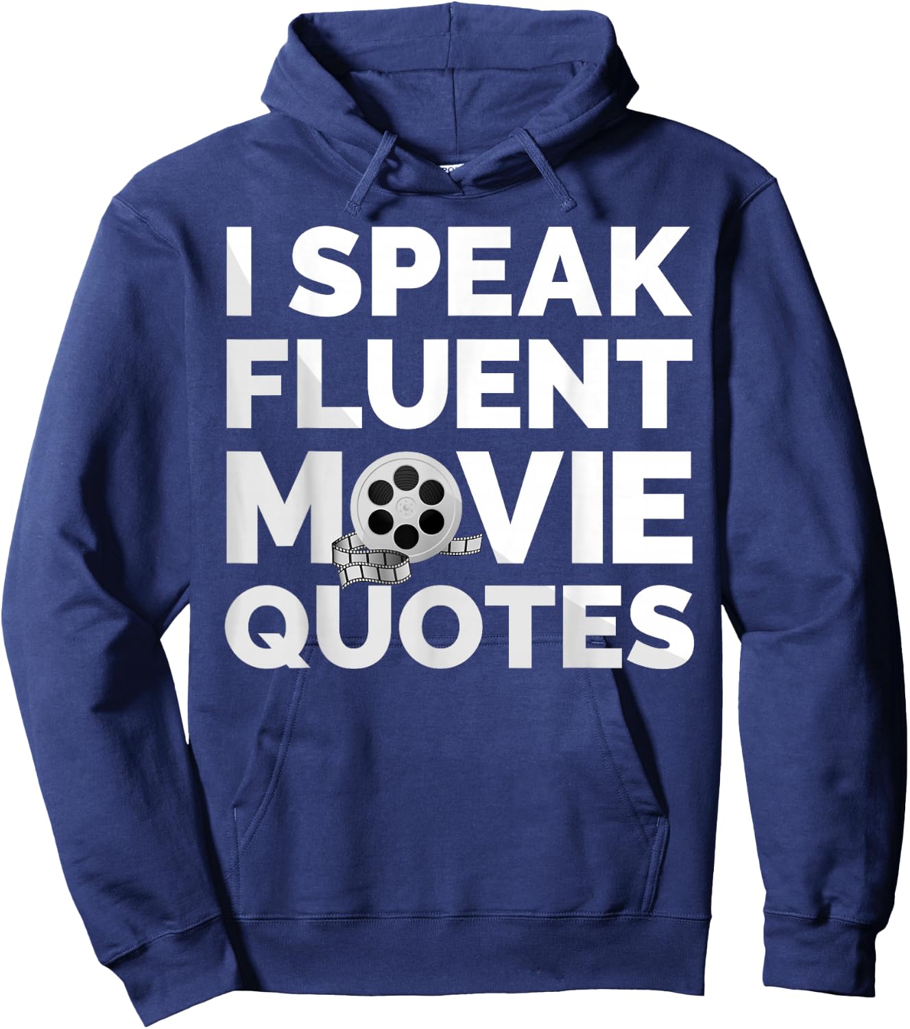 Film Movie Lover I Speak Fluent Movie Quotes Hoodie - Hoodie | Navy