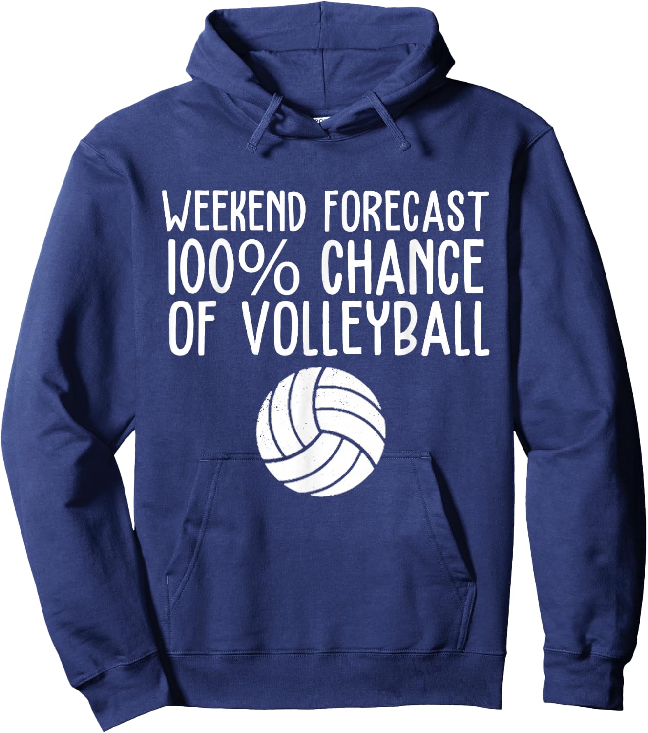 Volleyball Clothing And Volleyball Gifts Funny Volleyball Weekend Forecast - -Adults, Black, Small, Short Sleeve, Classic Fit, Cotton, Polyester Hoodie - Hoodie | Navy