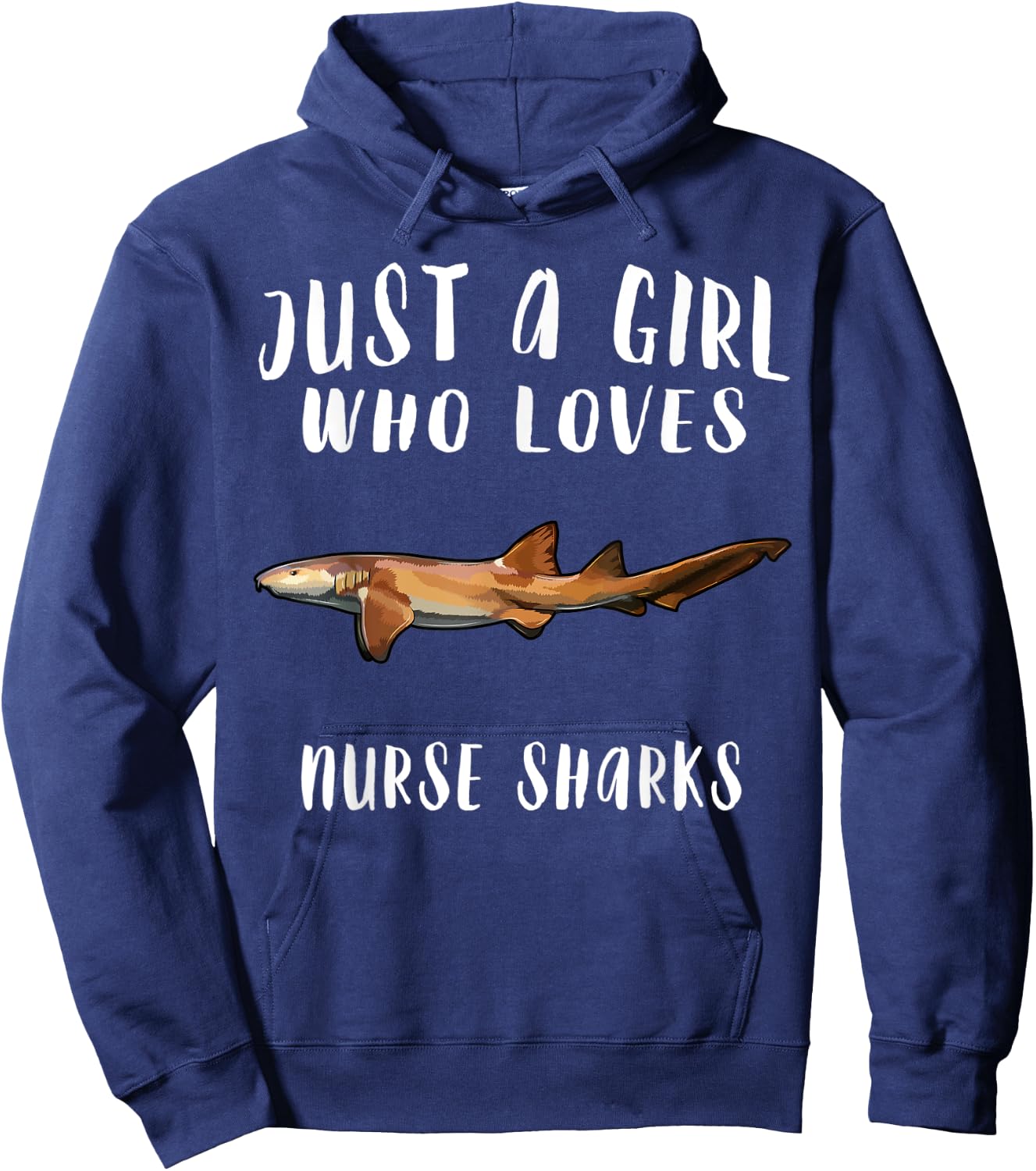 Im Just A Girl Who Loves Nurse Shark Lover Gift Hoodie - Hoodie | Navy