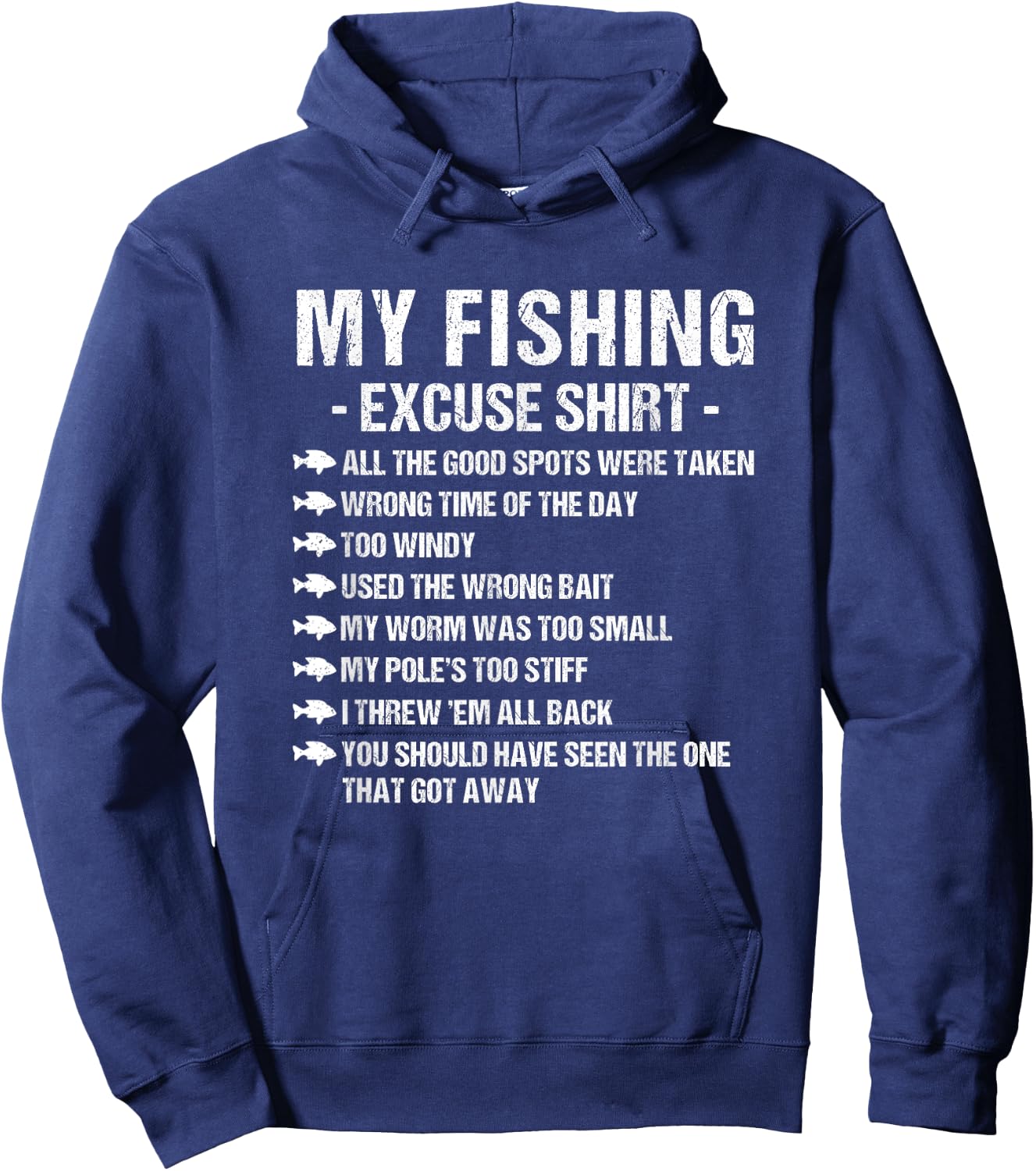 My Fishing Excuse Sarcasm Saying Funny Fishing lovers Gift Hoodie - Hoodie | Navy