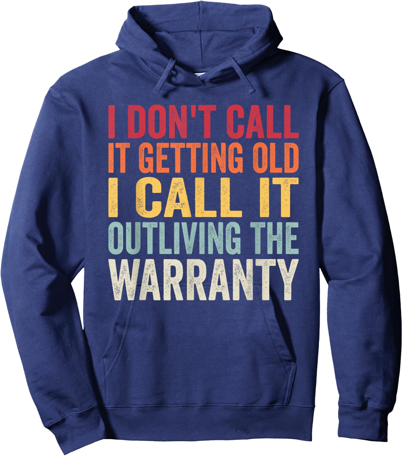 Birthday Gifts For Old Man Woman, I Dont Call It Getting Old Hoodie - Hoodie | Navy