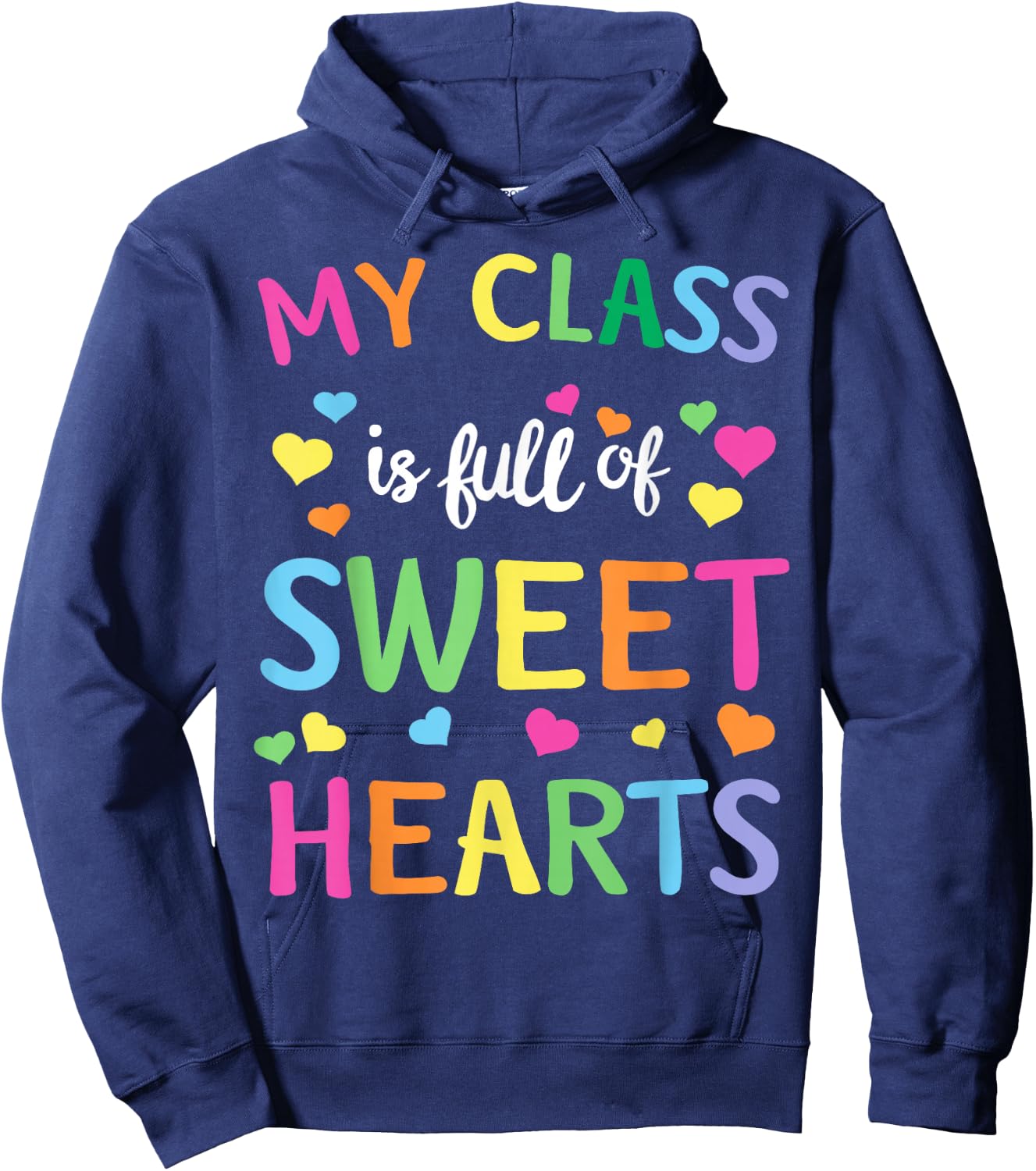 Teachers Valentines Day Shirt Class Full of Sweethearts Hoodie - Hoodie | Navy