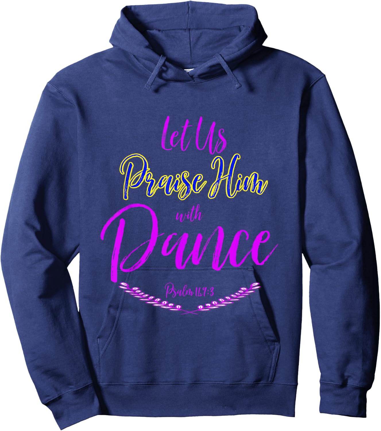 Let Us Praise Him with Dance Hoodie - Hoodie | Navy