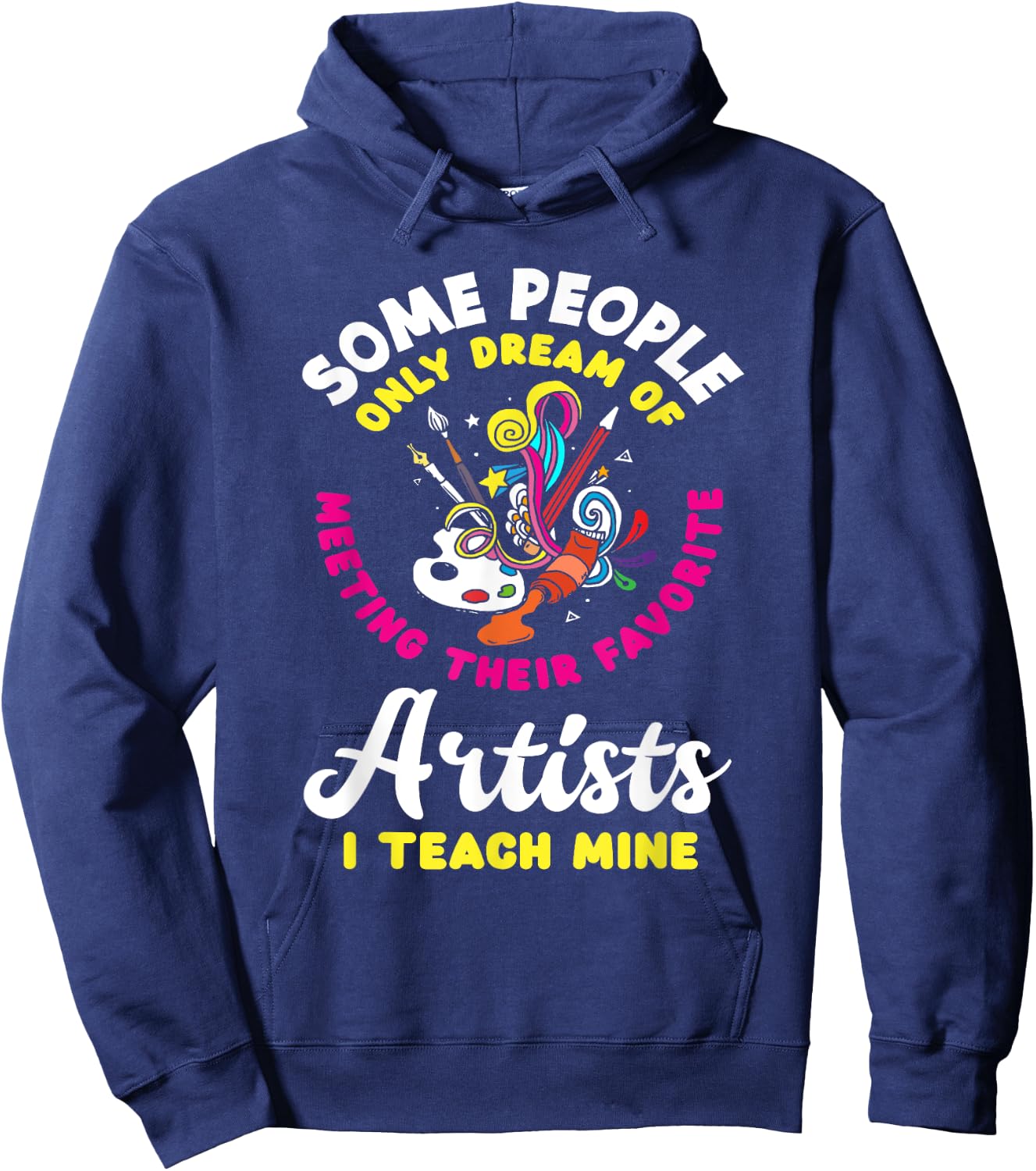 Art Teacher Meeting Their Favorite Artists Funny Art Lover Women Kids Hoodie - Hoodie | Navy