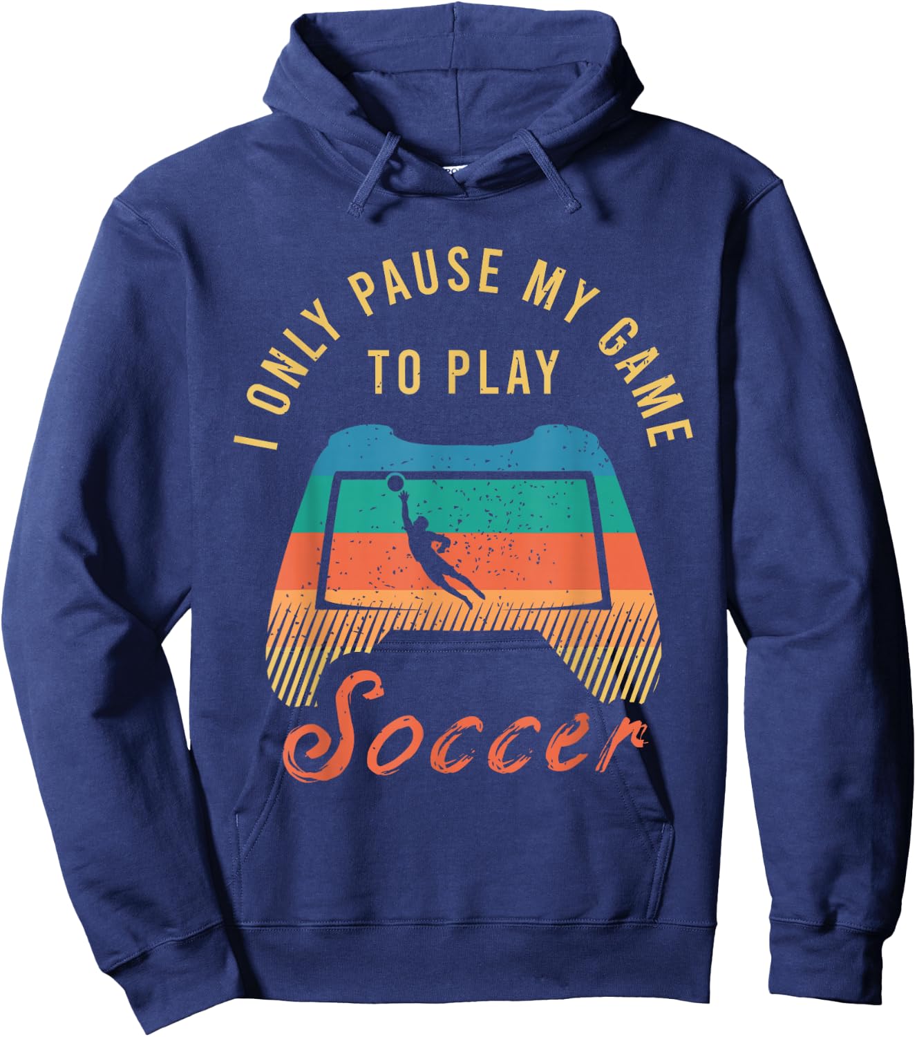 Funny Soccer Quote Outfit for a Cool Soccer Player Hoodie - Hoodie | Navy