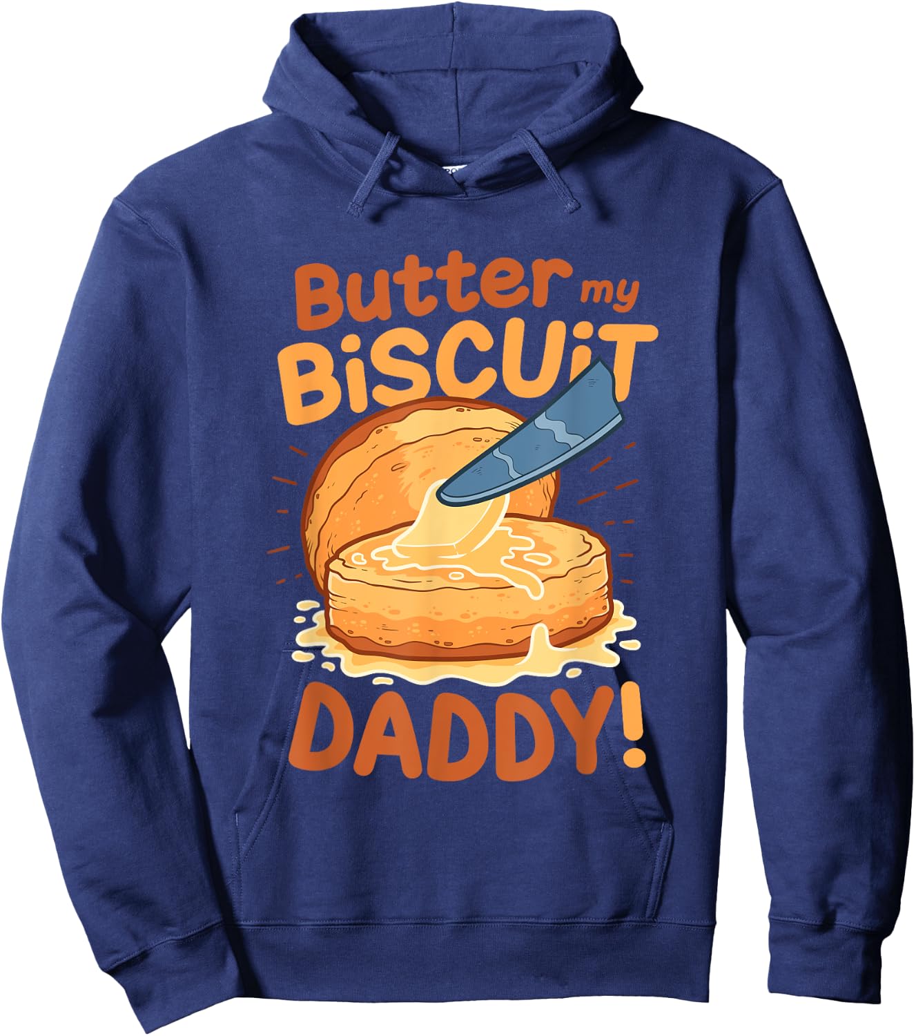 Funny Dirty Word Game Butter My Biscuit Naughty Hoodie - Hoodie | Navy