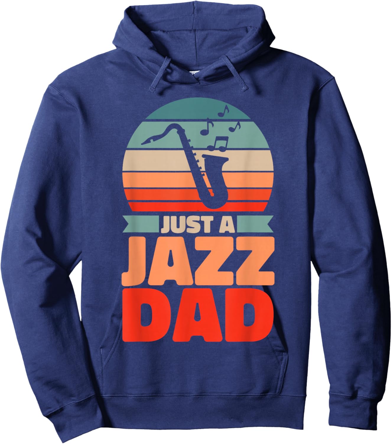 Retro Jazz Father Big Band Musician Vintage Just A Jazz Dad Hoodie - Hoodie | Navy