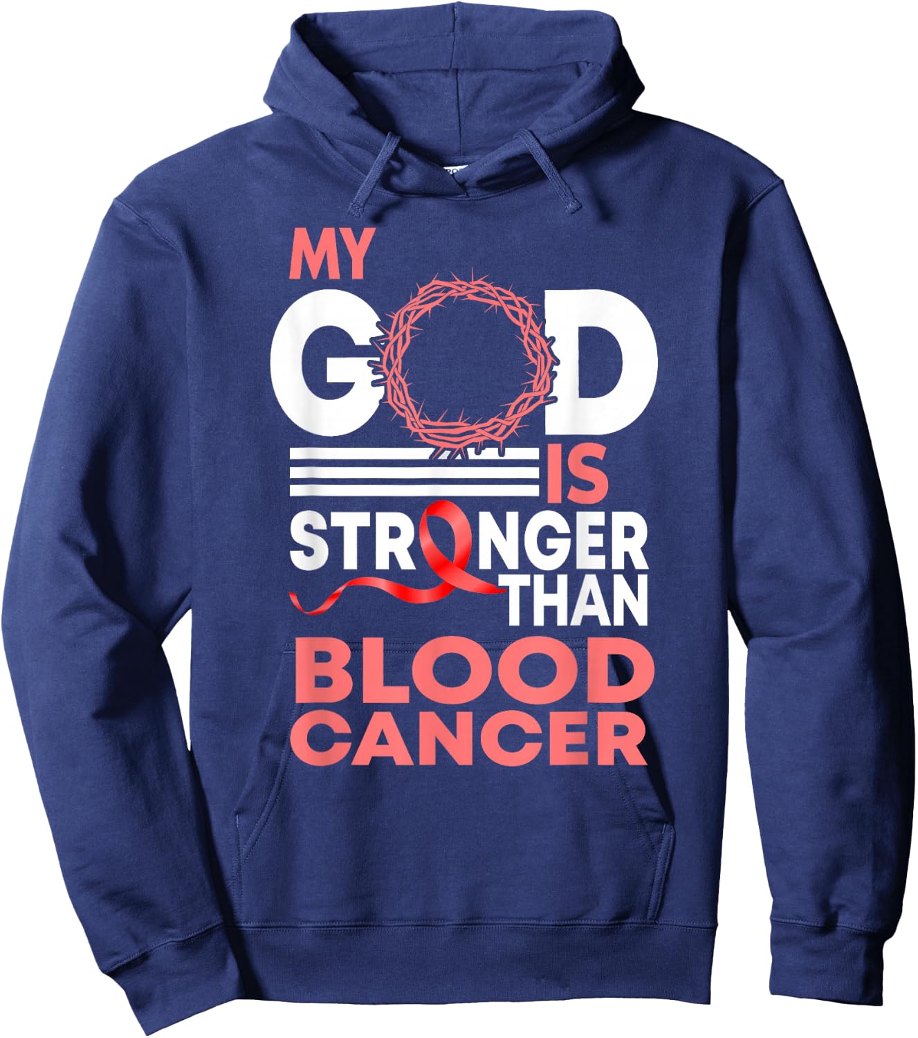 Faith My God Is Stronger Than Blood Cancer Awareness Hoodie - Hoodie | Navy