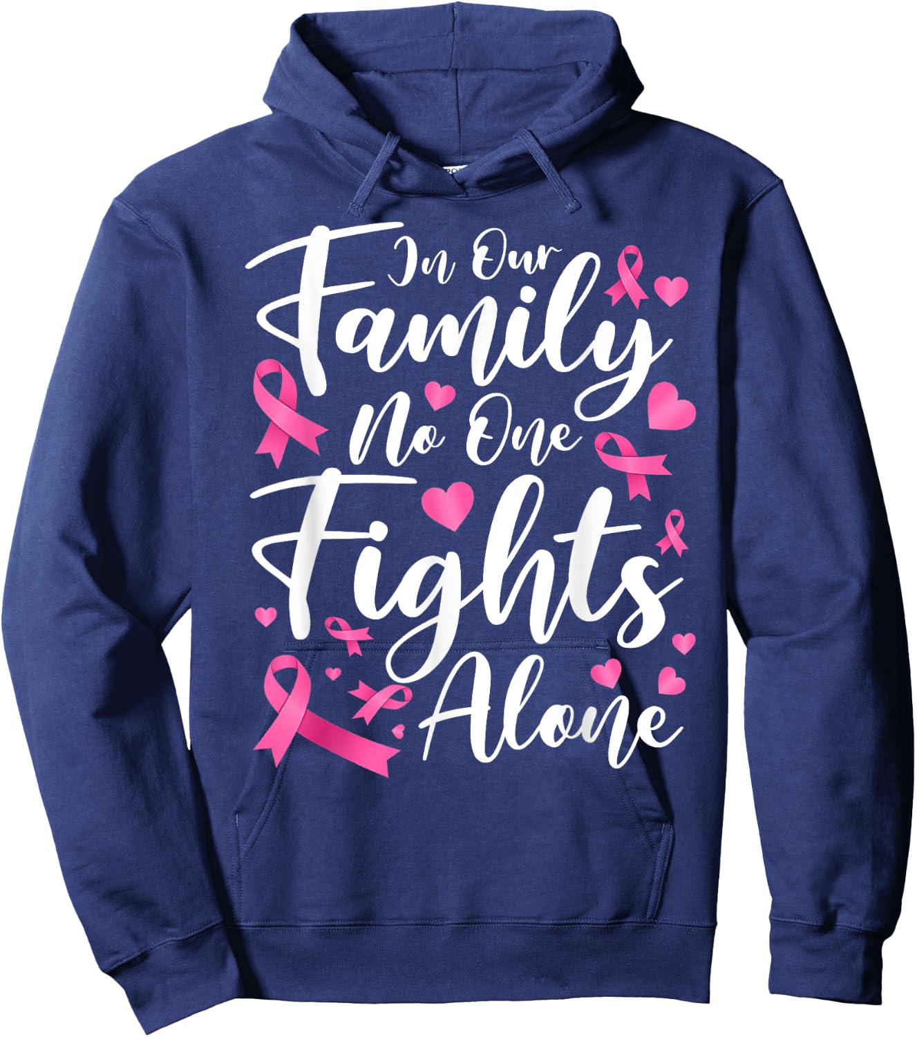 In This Family No One Fight Breast Cancer Awareness Alone Hoodie - Hoodie | Navy