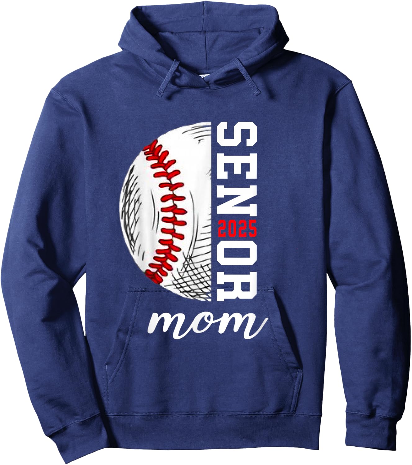 Class Of 2025 Senior 2025 Baseball Mom 2025 Hoodie - Hoodie | Navy