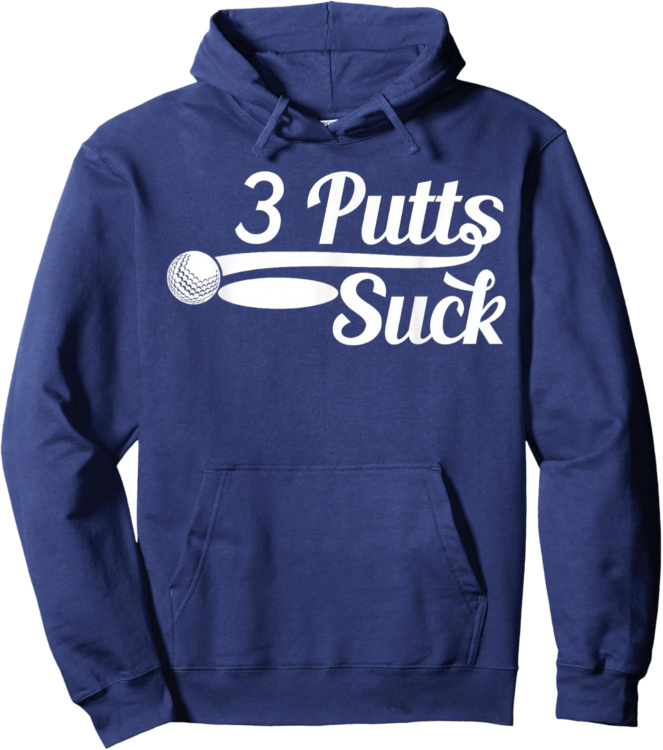 Golf Putter Funny Golfing Loser 3 Putts Suck Golf Ball Men Hoodie - Hoodie | Navy