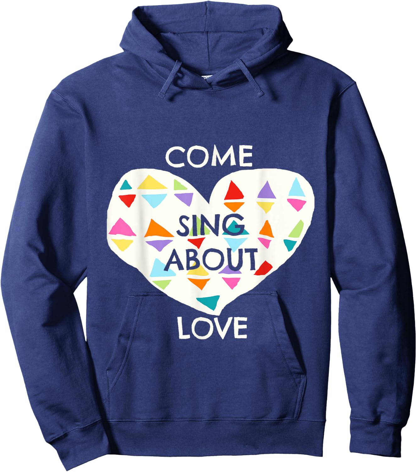 Come Sing About Love Godspell Inspired Musical Theater Hoodie - Hoodie | Navy