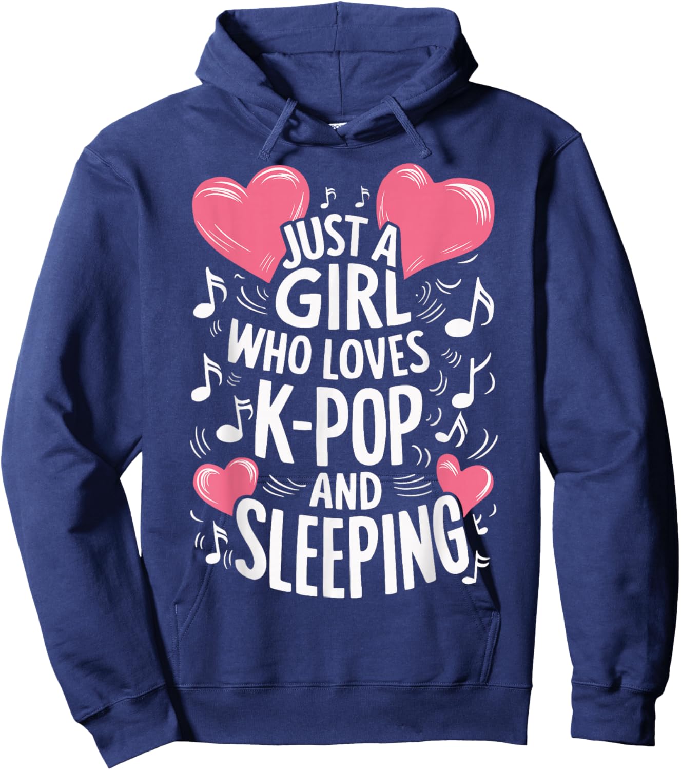 Just A Girl Who Loves K-Pop And Sleeping Hoodie - Hoodie | Navy