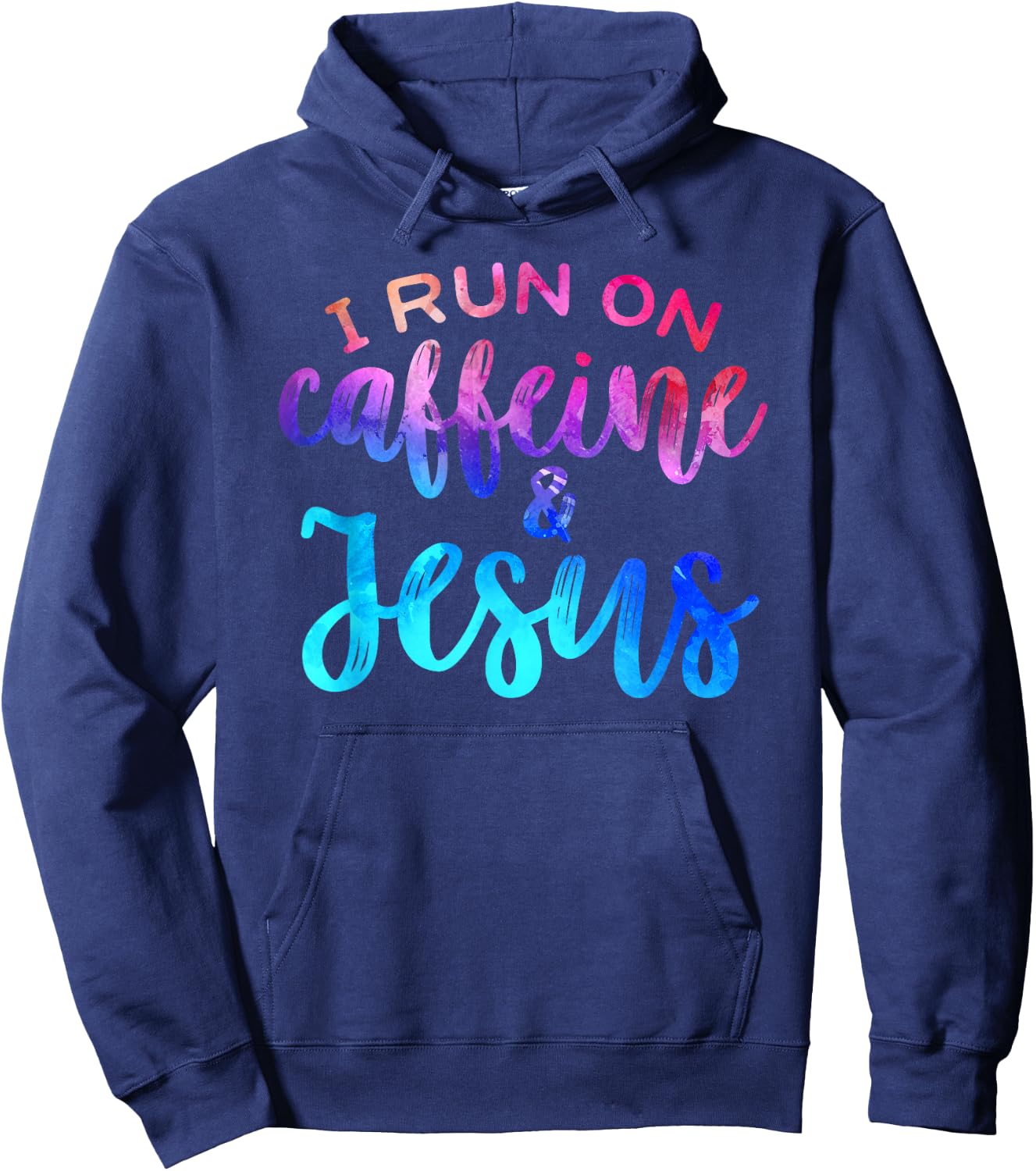 I Run On Caffeine & Jesus Funny Christian Coffee Lover Joke Hoodie - Hoodie | Navy