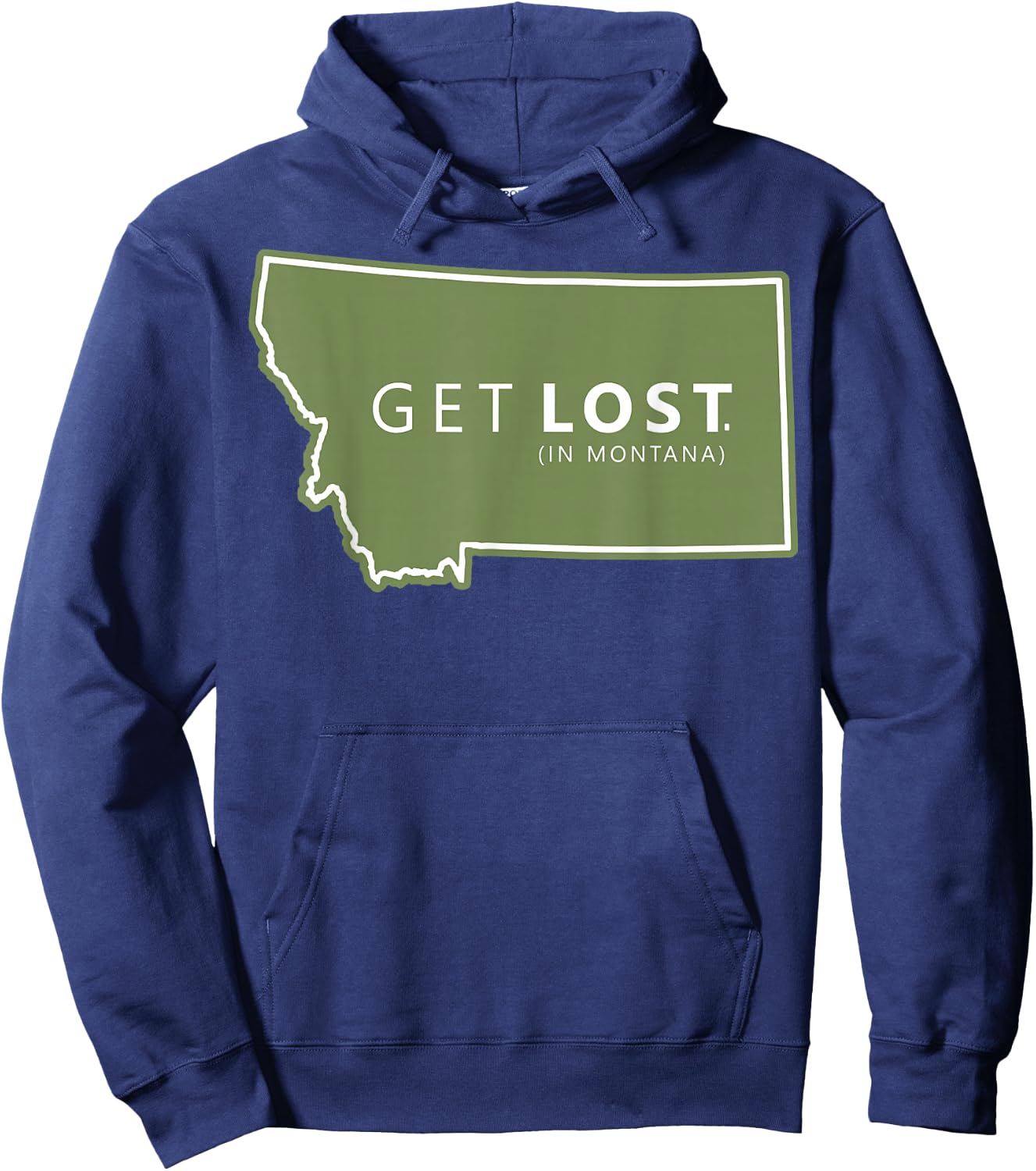 Get Lost in Montana , ost Camping , Hiking Adventure Hoodie - Hoodie | Navy